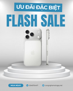 Flash sale iPhone 17 và các ưu đãi iPhone tốt nhất tháng 5/2026 tại Công Nghệ Mỗi Ngày